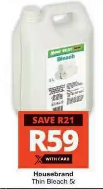 Checkers Housebrand Thin Bleach 5L offer
