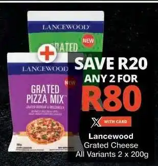 Checkers Lancewood Grated Cheese offer