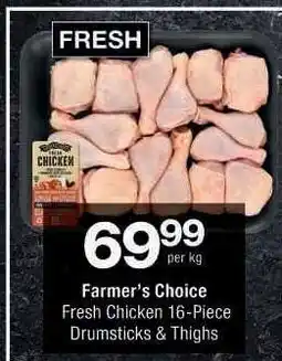Checkers Farmer’s Choice Fresh Chicken 16-Piece Drumsticks & Thighs offer