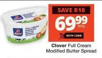 Checkers Clover Full Cream Modified Butter Spread offer