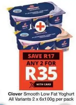Checkers Clover Smooth Low Fat Yoghurt offer