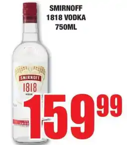 Boxer SMIRNOFF 1818 VODKA 750ML offer