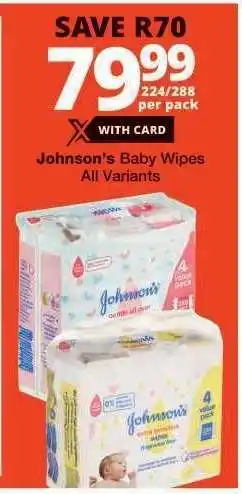 Checkers JOHNSON'S Baby Wipes (All variants) offer