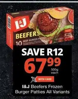 Checkers I&J Beefers Frozen Burger Patties All Variants offer