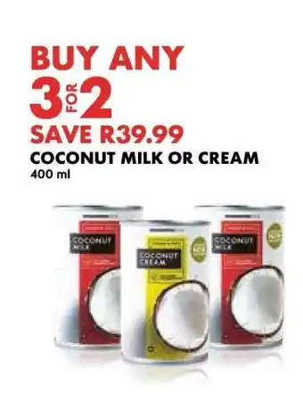 Woolworths Coconut Milk or Cream offer