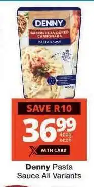 Checkers Denny Pasta Sauce All Variants offer