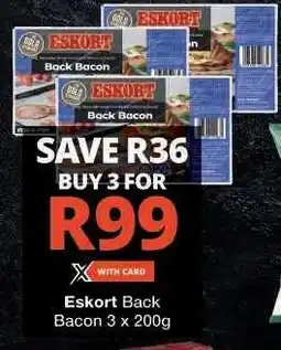 Checkers Eskort Back Bacon 3 x 200g offer