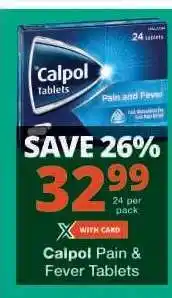 Checkers Calpol Pain & Fever Tablets offer