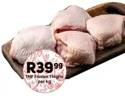 Take 'n Pay TNP Frozen Thighs offer