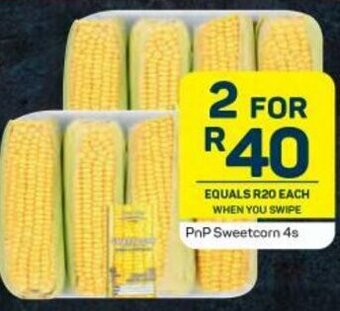 Pick n Pay PnP Sweetcorn 4s offer