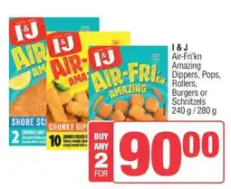 Spar I & J Air-Fri'kn Amazing Dippers, Pops, Rollers, Burgers or Schnitzels offer