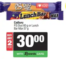 Spar Cadbury P.S Duo 60 g or Lunch Bar Max 57 g offer