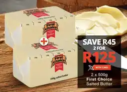 Checkers First Choice Salted Butter offer