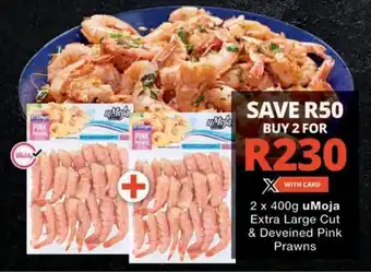 Checkers uMoja Extra Large Cut & Deveined Pink Prawns offer