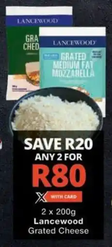 Checkers Lancewood Grated Cheese offer