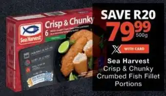 Checkers Sea Harvest Crisp & Chunky Crumbed Fish Fillet Portions offer