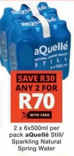 Checkers aQuellé Still/ Sparkling Natural Spring Water offer