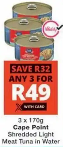 Checkers Cape Point Shredded Light Meat Tuna in Water offer