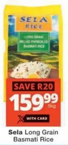 Checkers Sela Long Grain Basmati Rice offer