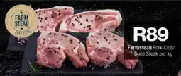 Checkers Hyper Farmstead Pork Club/ T-Bone Steak offer