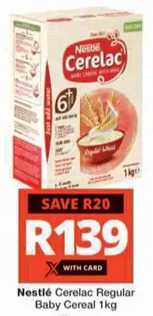 Checkers Hyper Nestlé Cerelac Regular Baby Cereal offer