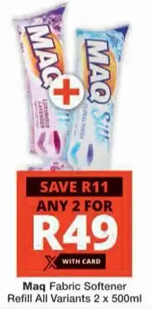 Checkers Hyper Maq Fabric Softener Refill All Variants offer