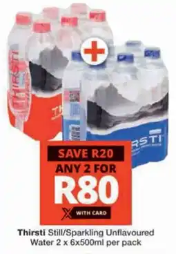 Checkers Hyper Thirsti Still/ Sparkling Unflavoured Water offer