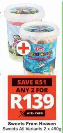 Checkers Hyper Sweets From Heaven Sweets All Variants offer