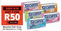 Checkers Hyper Securex Bath Soap All Variants offer
