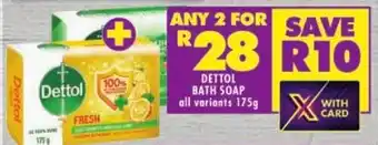 Shoprite Dettol bath soap offer