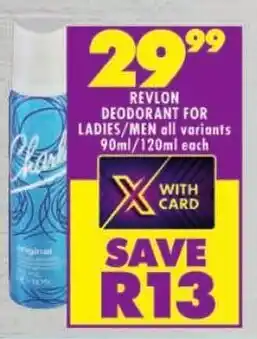 Shoprite Revlon deodorant for ladies/ men all variants offer