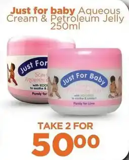 Check Star Just for baby Aqueous Cream & Petroleum Jelly offer