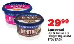 OK Foods Lancewood Dip & Top or Dip Delight Dip Asstd. offer