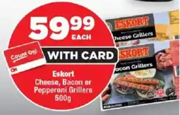 OK Foods Eskort Cheese, Bacon or Pepperoni Grillers offer