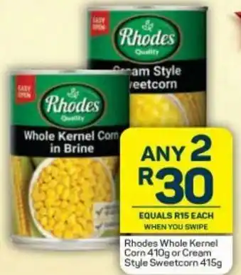 Pick n Pay Rhodes Whole Kernel Corn 410g or Cream Style Sweetcorn 415g offer