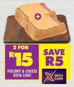 Shoprite Polony & cheese kota loaf offer