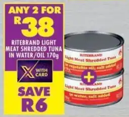 Shoprite Ritebrand light meat shredded tuna in water/ oil offer