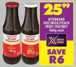 Shoprite Ritebrand hot/ mild/ peach fruit chutney offer