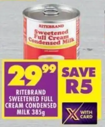 Shoprite Ritebrand sweetened full cream condensed milk offer