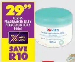 Shoprite Lovies fragranced baby petroleum jelly offer