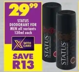 Shoprite Status deodorant for men all variants offer