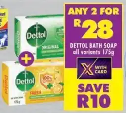 Shoprite Dettol bath soap all variants offer