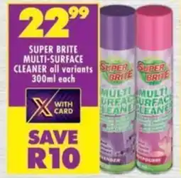 Shoprite Super brite multi-surface cleaner all variants offer