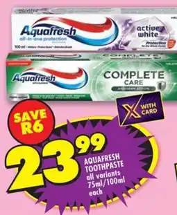 Shoprite Aquafresh toothpaste all variants offer