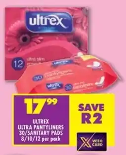 Shoprite Ultrex ultra pantyliners/ sanitary pads offer