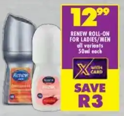 Shoprite Renew roll-on for ladies/ men offer