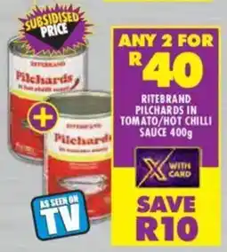 Shoprite Ritebrand pilchards in tomato/ hot chilli sauce offer