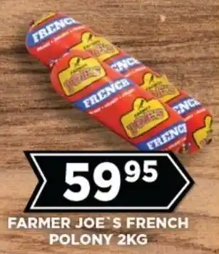 Goal Supermarket Farmer joe's french polony offer