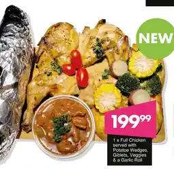 Save Hyper Full Chicken served with Potatoe Wedges, Giblets, Veggies & a Garlic Roll offer