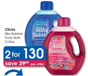 Clicks Clicks Silky Bubbles Foam Bath offer
